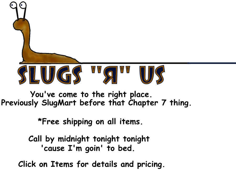 slugs-r-us-2.jpg